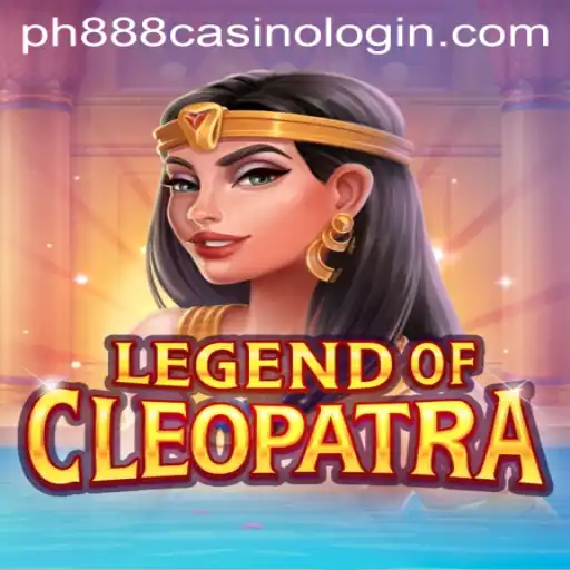 Exploring the Mystical Realm of LegendOfCleopatra within ph888 Casino