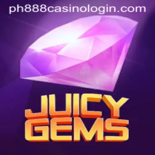 JuicyGems: Exploring the Exciting World of PH888 Casino Login