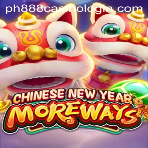 Explore the Exciting World of CHINESENEWYEARMOREWAYS at PH888 Casino
